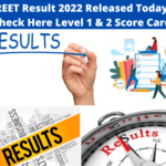 REET Result 2022 Released Today-Check Here Level 1 & 2 Score Card